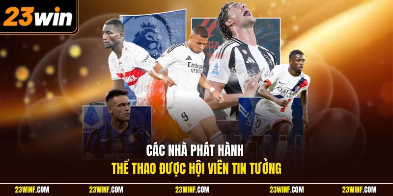 Các nhà phát hành thể thao được hội viên tin tưởng